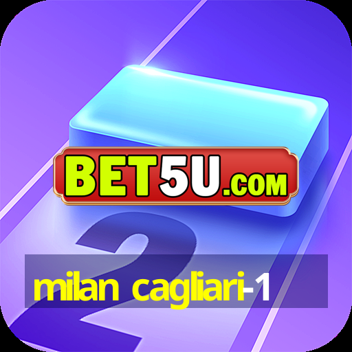 milan cagliari